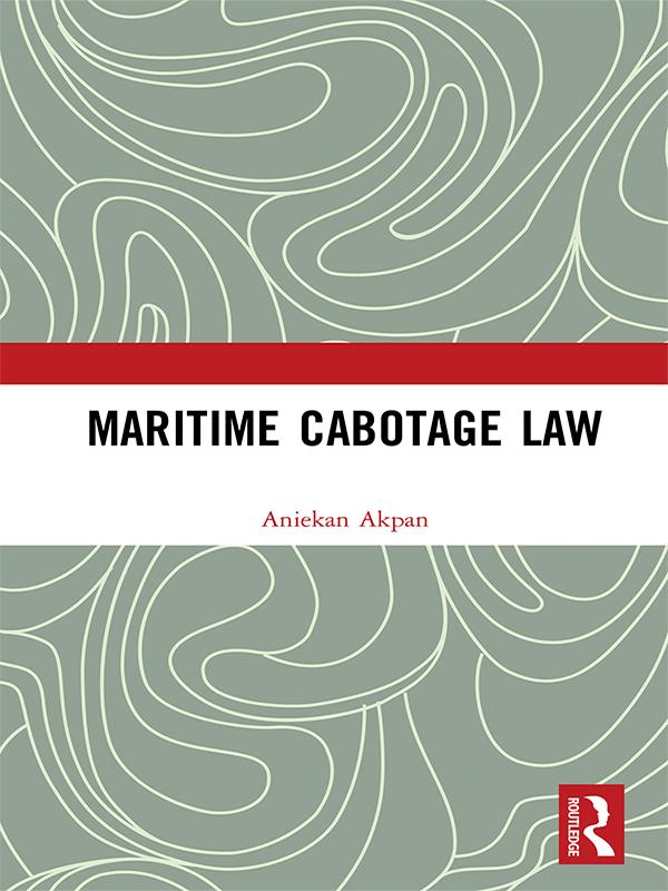 Maritime Cabotage Law by Aniekan Akpan