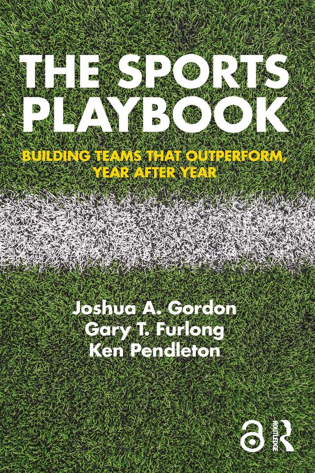 The Sports Playbook by Gary T. Furlong, Joshua A. Gordon, Ken Pendleton