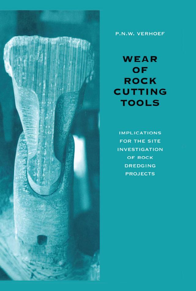 Wear of Rock Cutting Tools by P.N.W. Verhoef