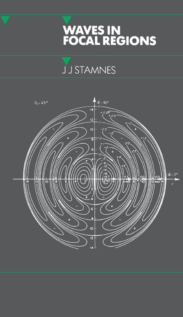 Waves in Focal Regions by J.J Stamnes