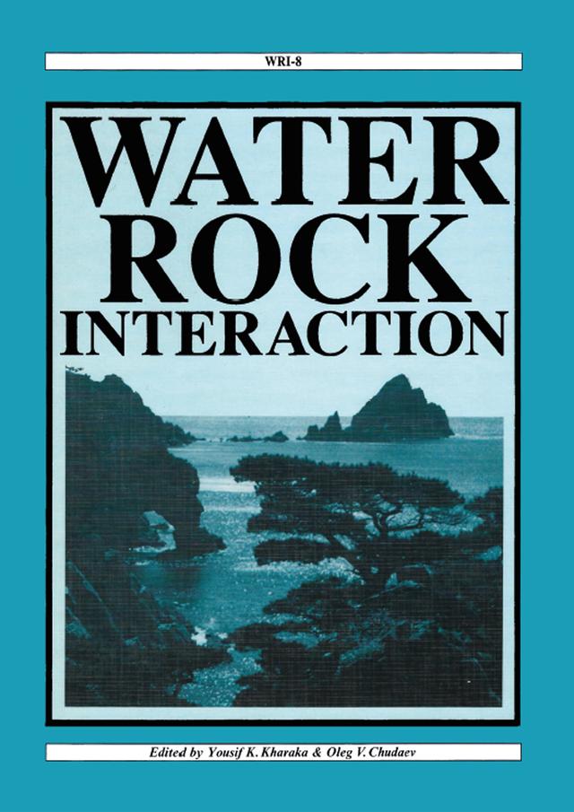 Water-Rock Interaction by Oleg V. Chudaev, Yousif K. Kharaka