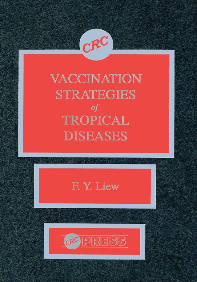 Vaccination Strategies of Tropical Diseases by F. Y. Liew