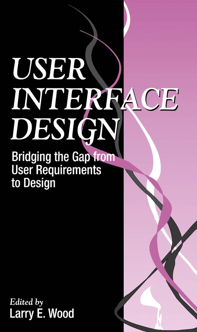 User Interface Design by Larry E. Wood