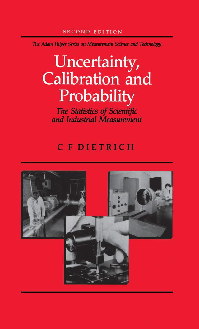 Uncertainty, Calibration and Probability by C.F Dietrich