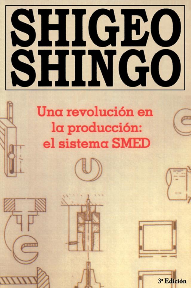 Una revolutión en la productión by Shigeo Shingo
