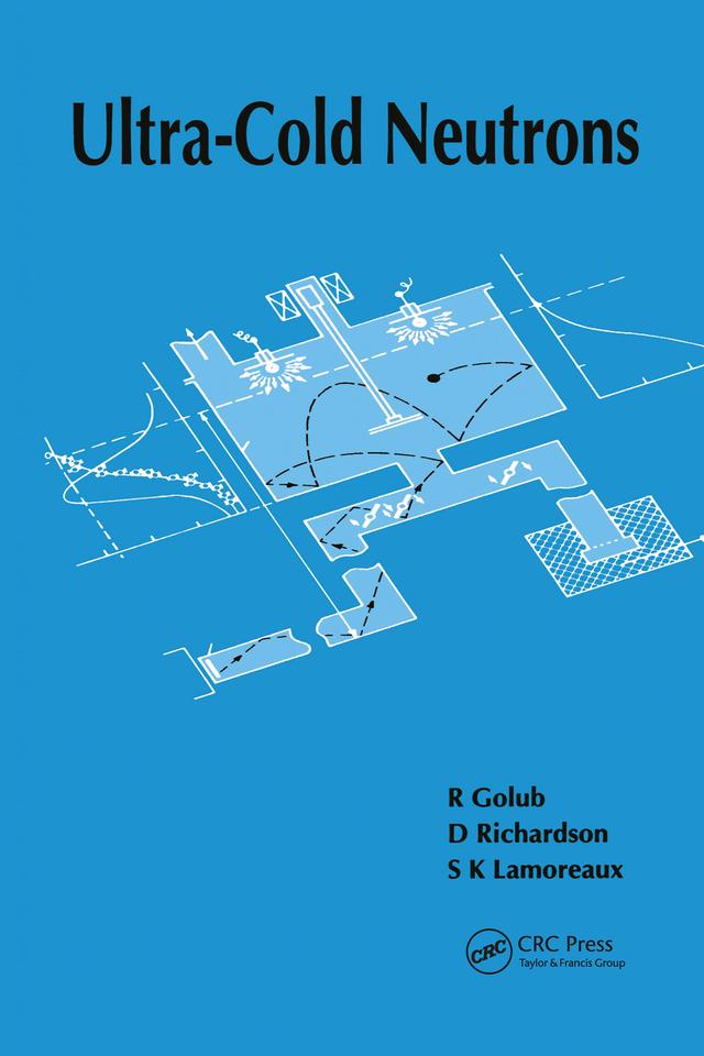 Ultra-Cold Neutrons by D Richardson, R. Golub, S.K Lamoreaux
