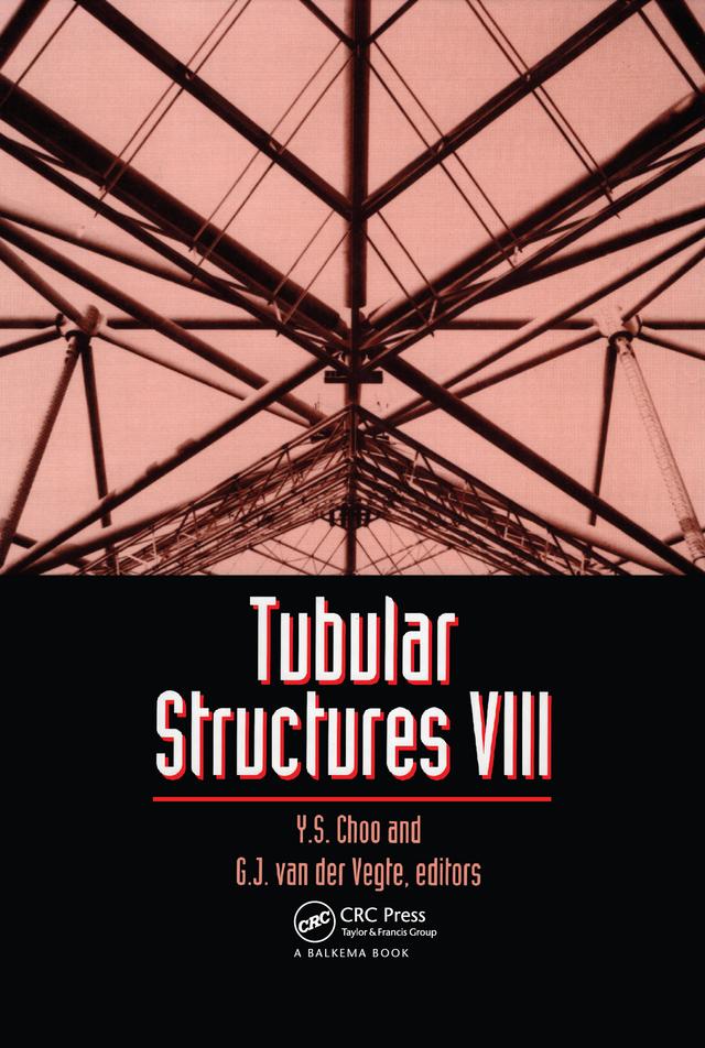Tubular Structures VIII by G.J. van der Vegte, Y.S. Choo