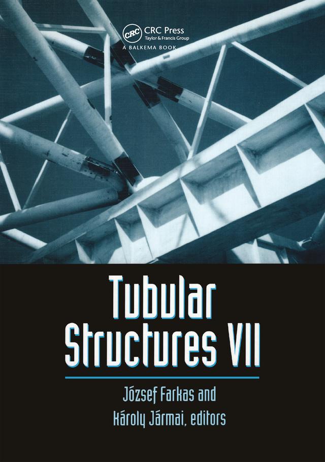 Tubular Structures VII by H. Jarmai, J. Farkas