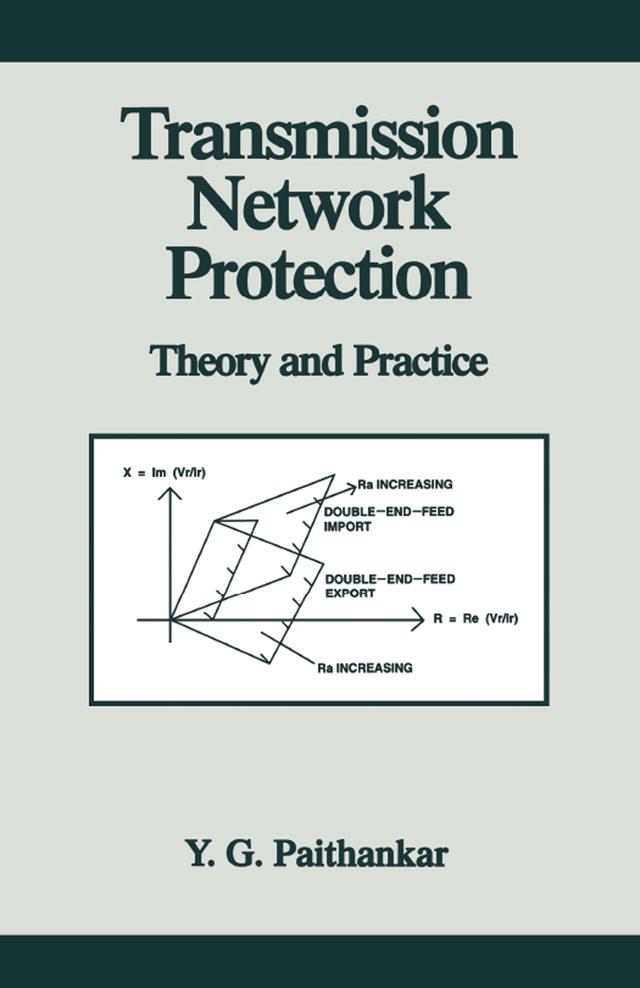 Transmission Network Protection by YeshwantG. Paithankar