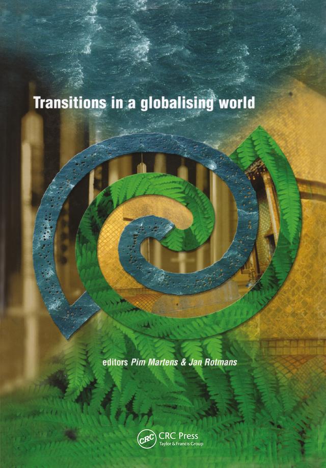 Transitions in a Globalising World by Jan Rotmans, Pim Martens