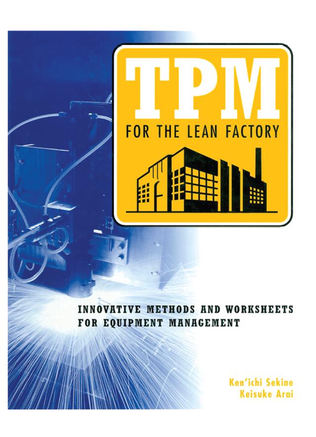 TPM for the Lean Factory by Keisuke Arai, Kenichi Sekine