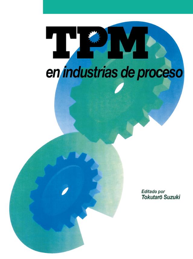 TPM en industrias de proceso by Tokutaro Suzuki