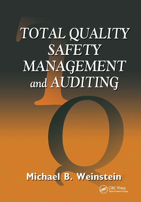 Total Quality Safety Management and Auditing by Michael B. Weinstein
