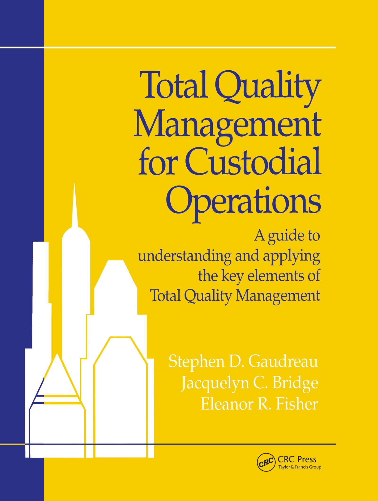 Total Quality Management for Custodial Operations