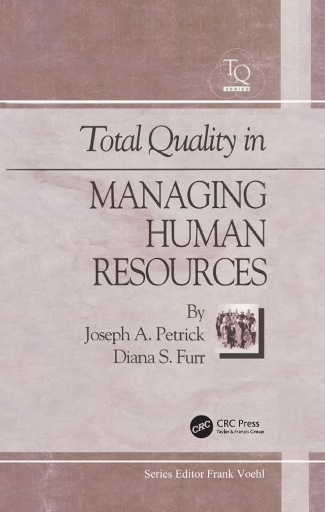 Total Quality in Managing Human Resources by Diana Furr, Joe Petrick