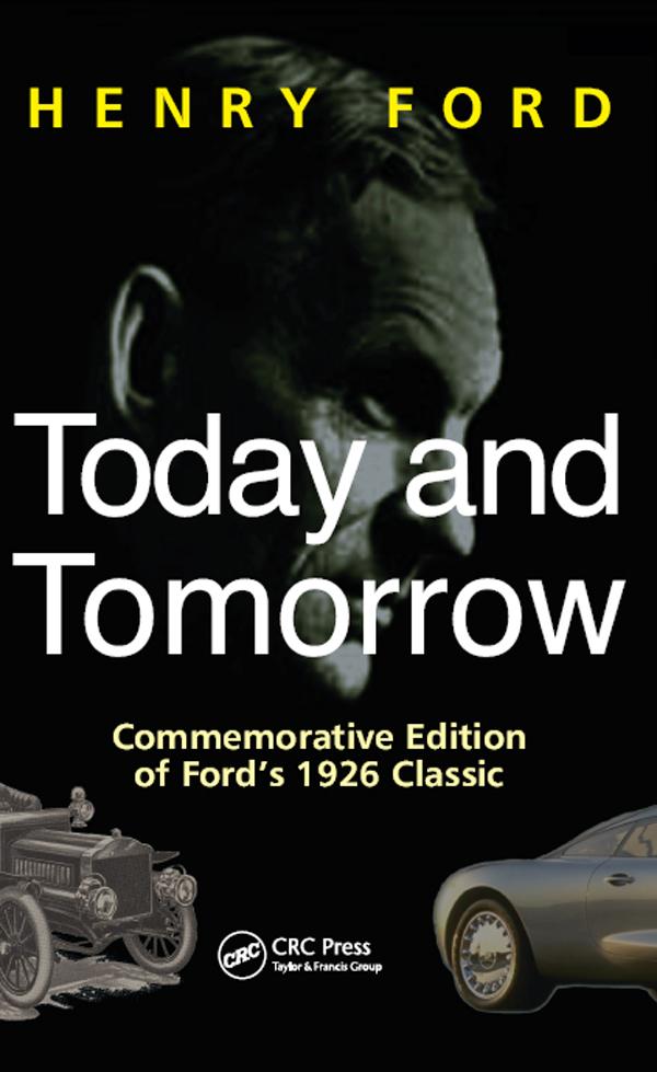 Today and Tomorrow by Henry Ford