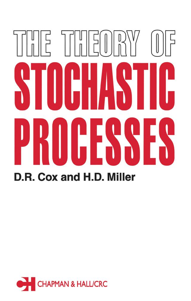 The Theory of Stochastic Processes by D.R. Cox