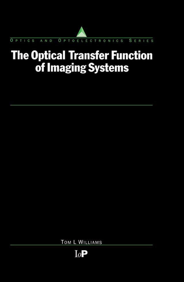The Optical Transfer Function of Imaging Systems by Thomas Williams