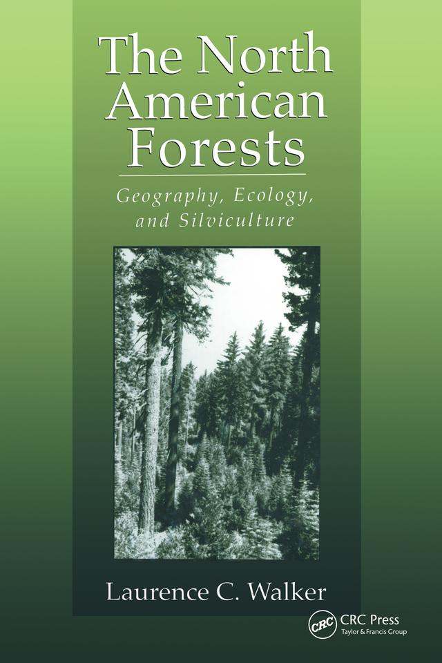 The North American Forests by Laurence C. Walker