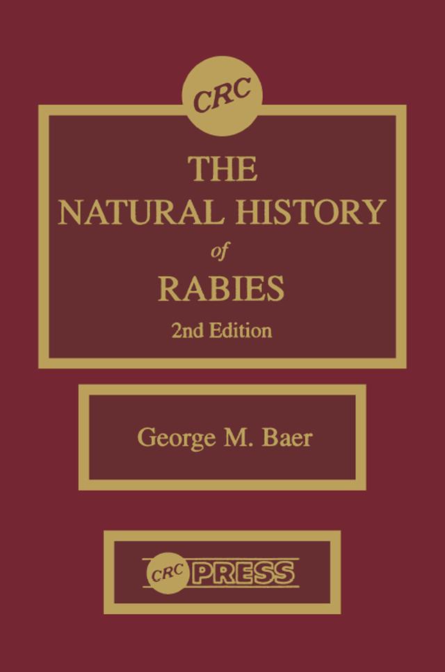 The Natural History of Rabies by George M. Baer
