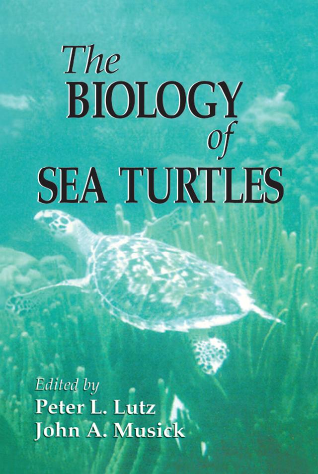 The Biology of Sea Turtles, Volume I by John A. Musick, Peter L. Lutz