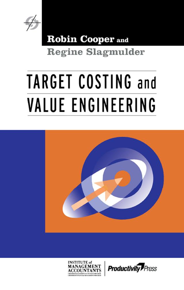 Target Costing and Value Engineering by Regine Slagmulder, Robin Cooper