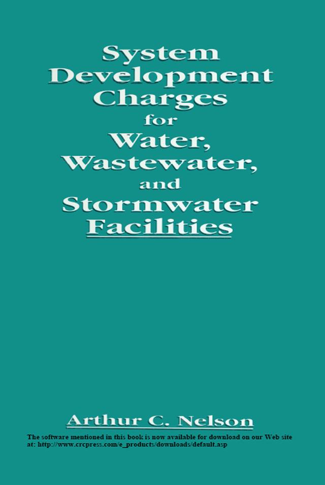 System Development Charges for Water, Wastewater, and Stormwater Facilities by Arthur C. Nelson