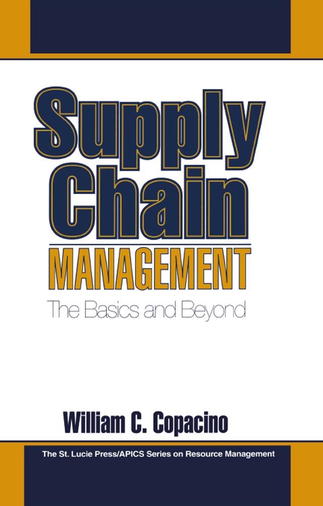 Supply Chain Management by William C. Copacino