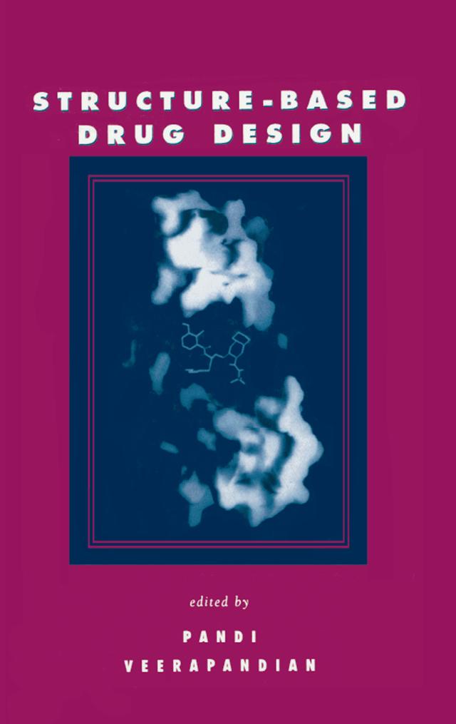 Structure-Based Drug Design by Pandi Veerapandian