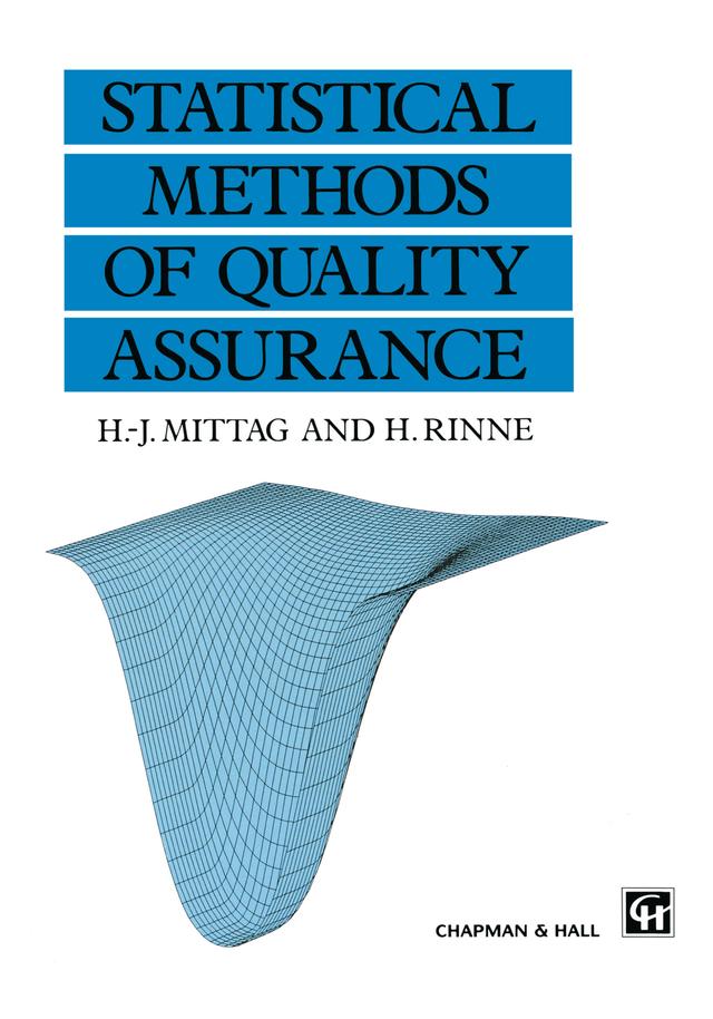 Statistical Methods of Quality Assurance by Hans-Joachim. Mittag, Horst Rinne