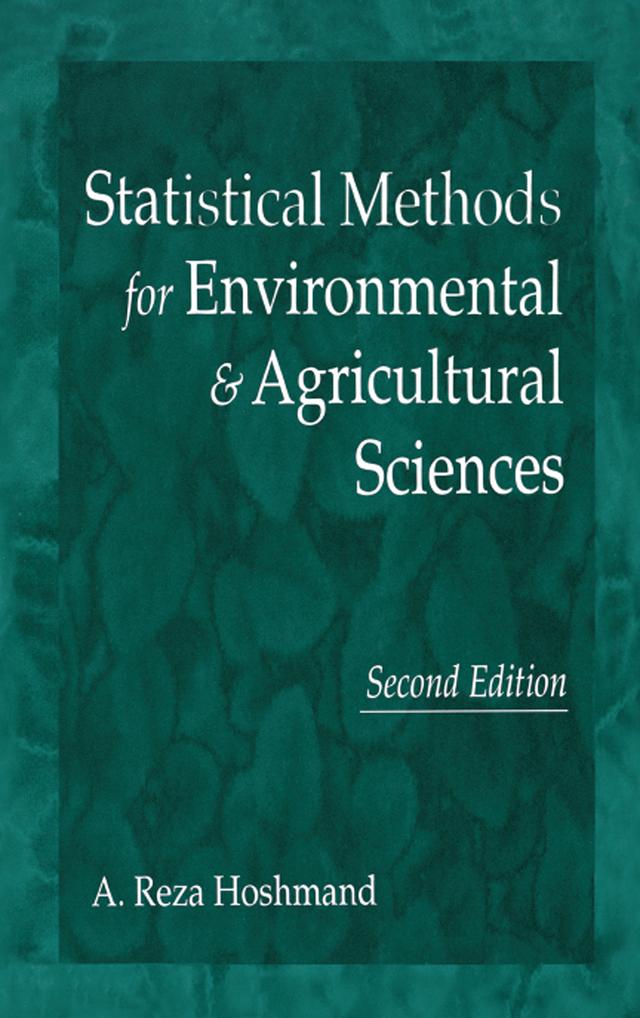 Statistical Methods for Environmental and Agricultural Sciences by Reza Hoshmand