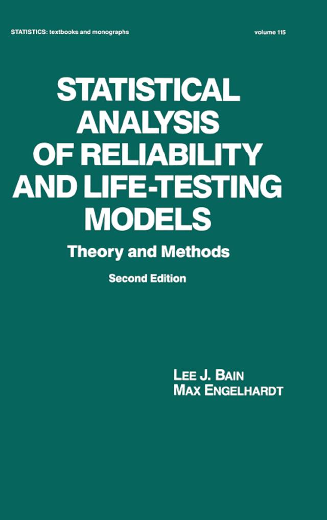 Statistical Analysis of Reliability and Life-Testing Models by Lee Bain, Max Englehardt