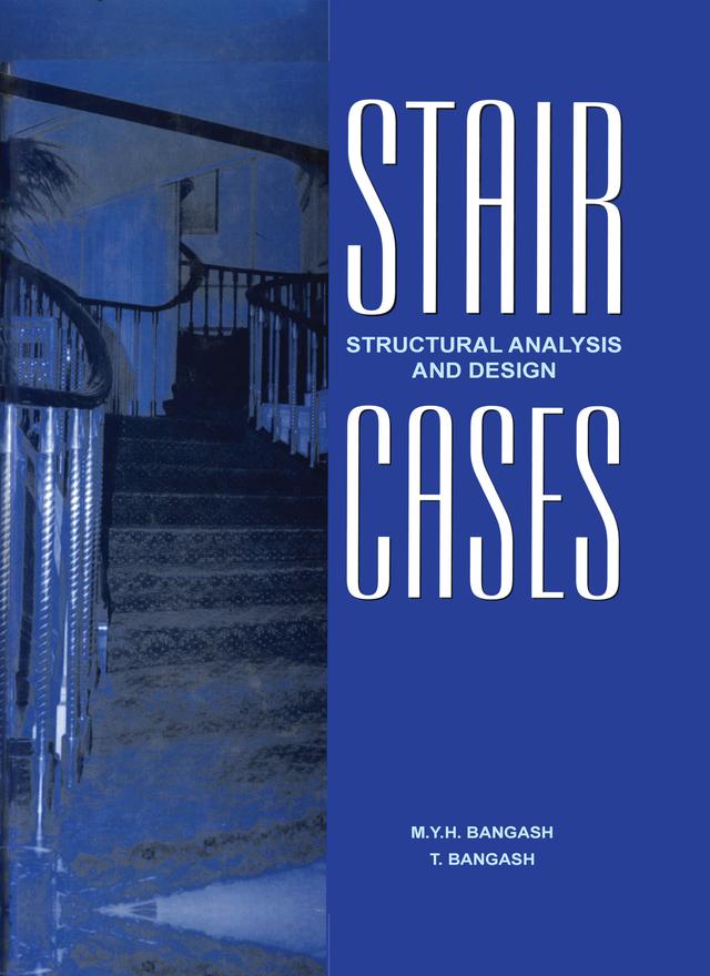 Staircases - Structural Analysis and Design by M.Y.H. Bangash