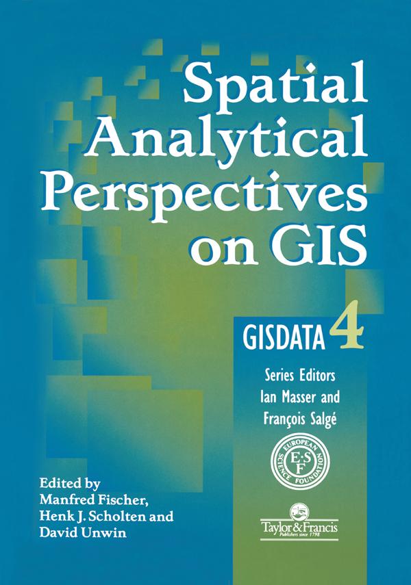 Spatial Analytical Perspectives on GIS by Manfred M Fischer