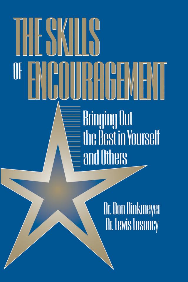Skills of Encouragement by Don Dinkmeyer, Lewis Losoncy