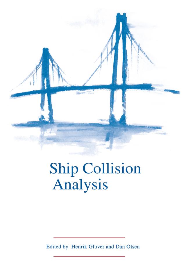 Ship Collision Analysis by Dan Olsen, Henrik Gluver