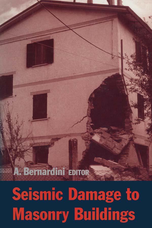 Seismic Damage to Masonry Buildings by Alberto Bernadini