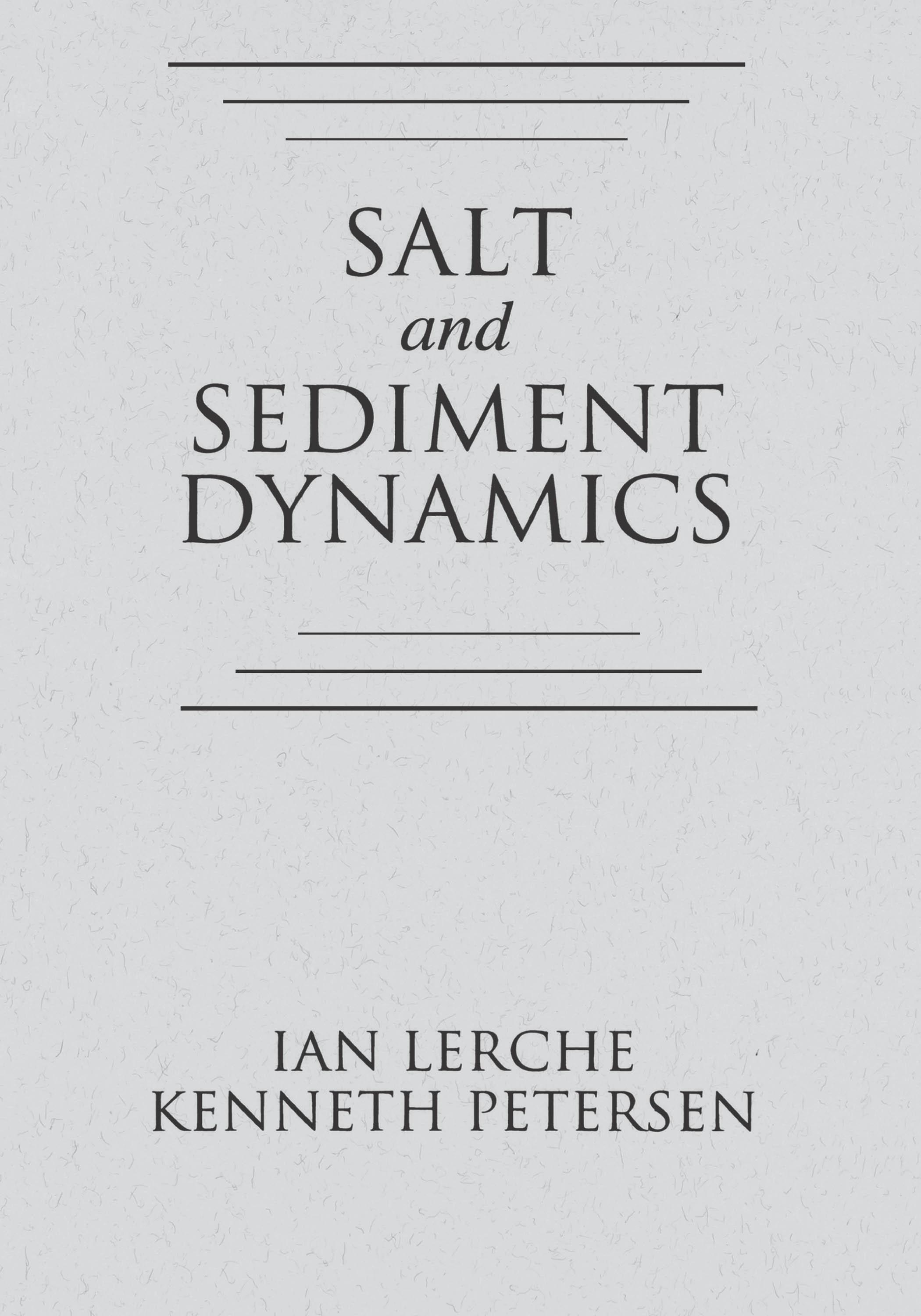 Salt and Sediment Dynamics
