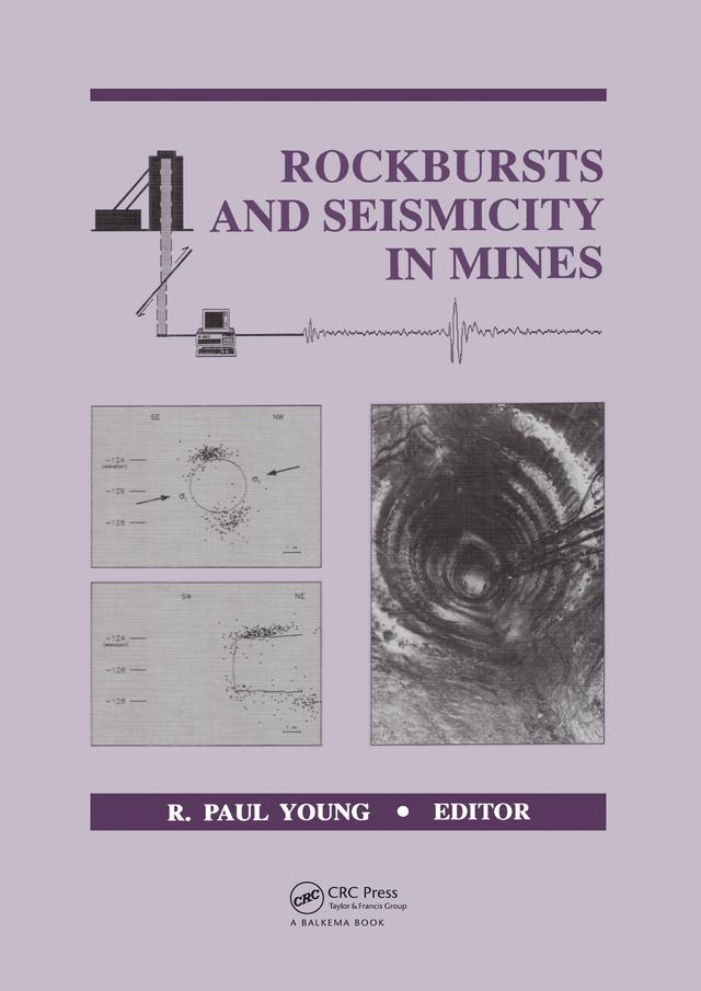 Rockbursts and Seismicity in Mines 93 by R.Paul Young