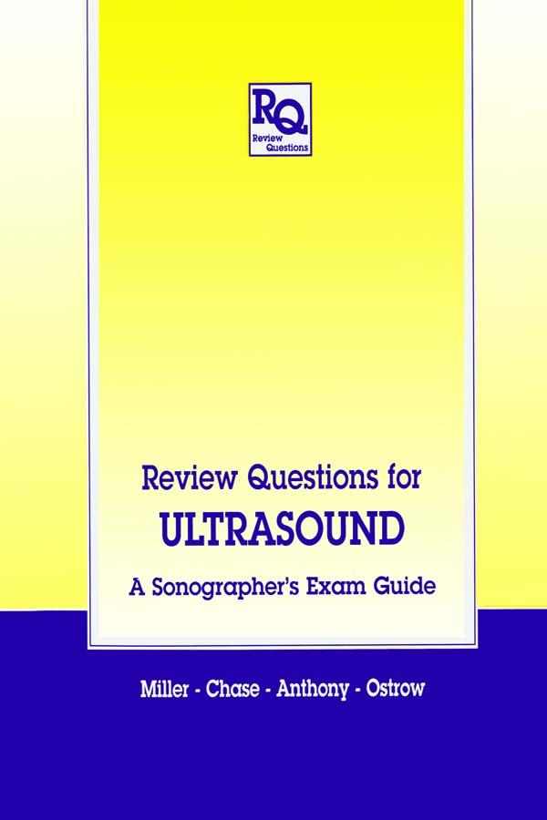 Review Questions for Ultrasound by J.A. Miller