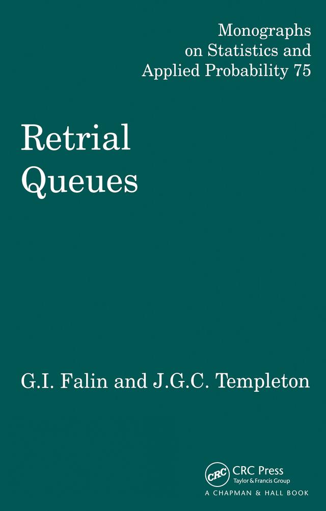 Retrial Queues by G.I. Falin, J.G.C. Templeton