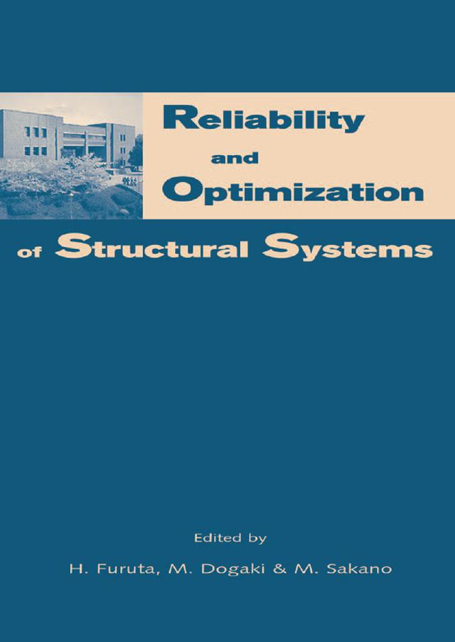 Reliability and Optimization of Structural Systems by H Furuta, M Dogaki, M Sakano