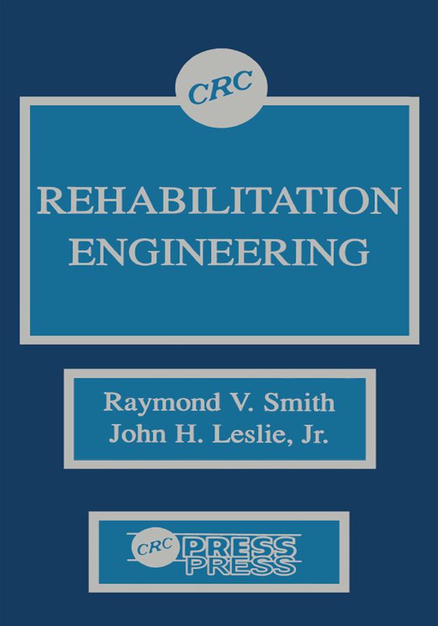 Rehabilitation Engineering by Raymond V. Smith