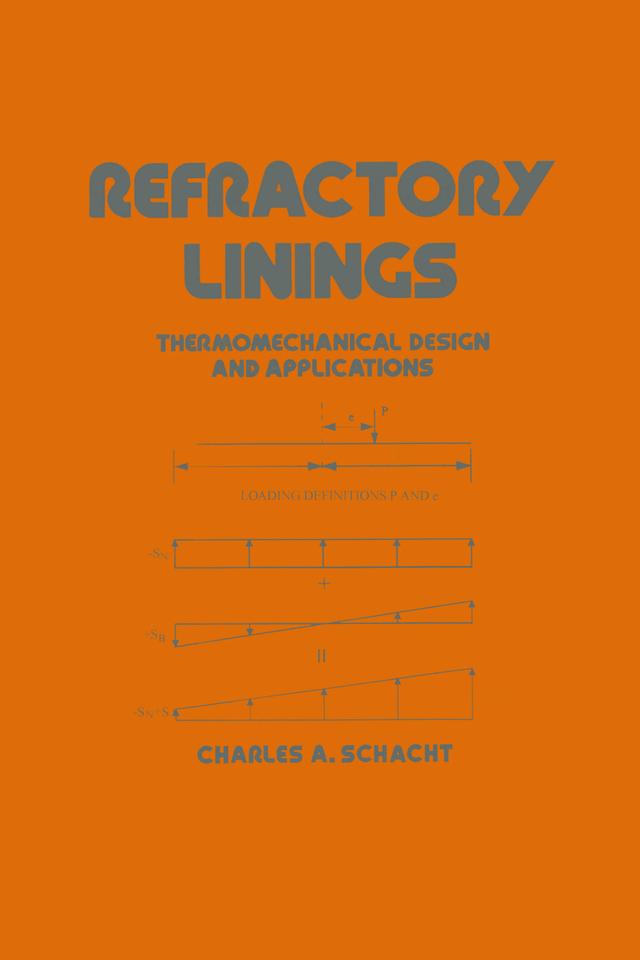 Refractory Linings by Charles Schacht