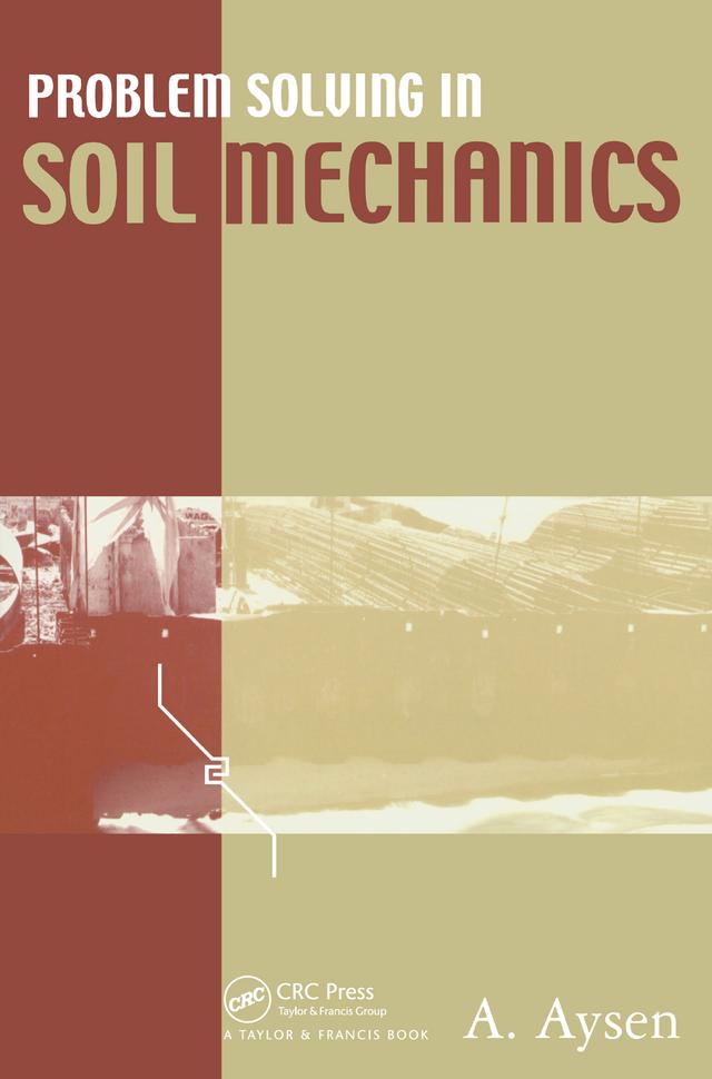 Problem Solving in Soil Mechanics by A. Aysen