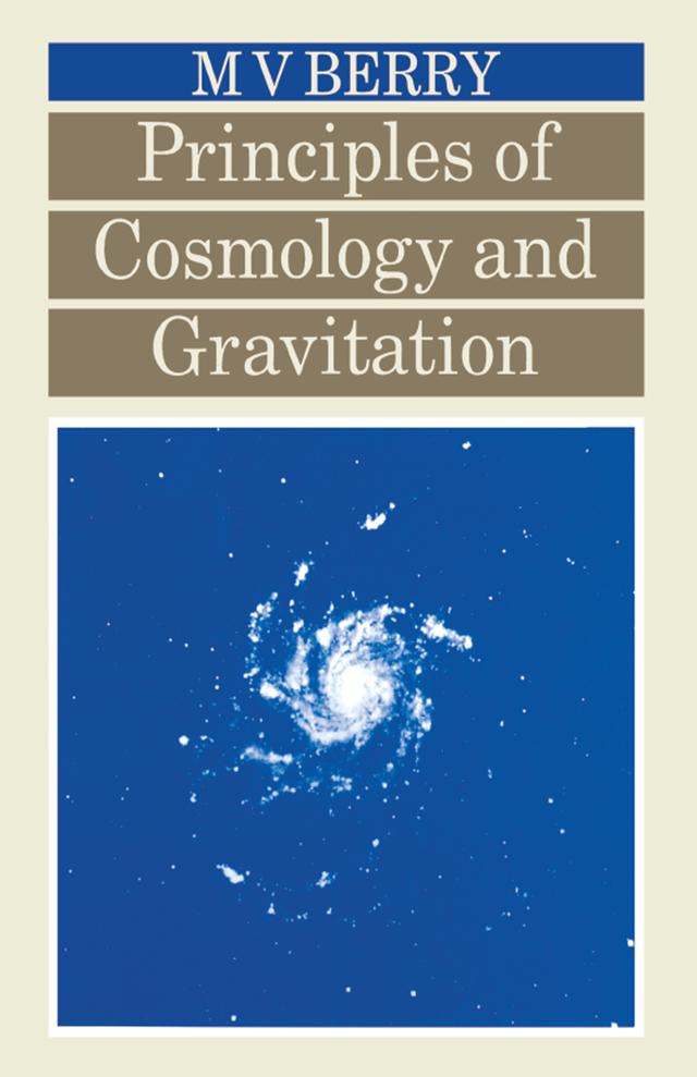 Principles of Cosmology and Gravitation by Michael V Berry