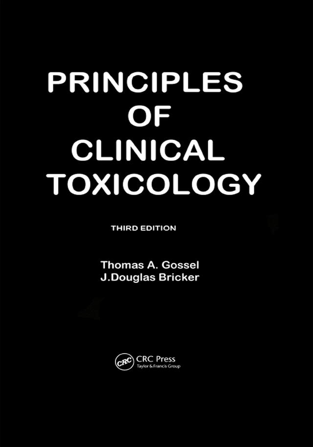 Principles Of Clinical Toxicology by Thomas A Gossel