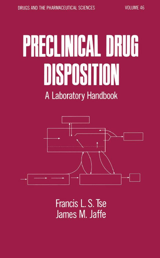 Preclinical Drug Disposition by Lai-Sing Tse Francis
