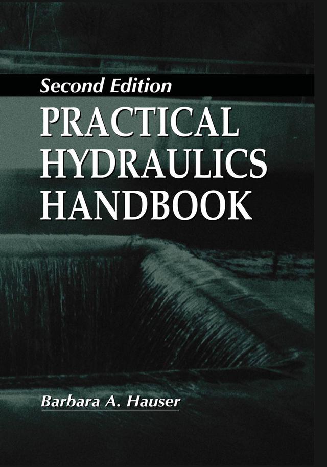Practical Hydraulics Handbook by Barbara Hauser