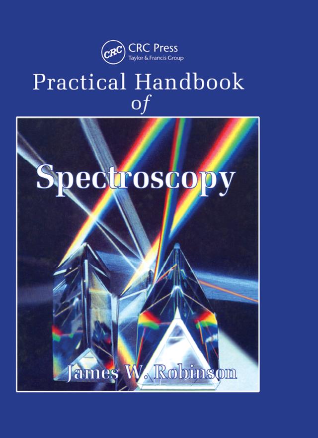 Practical Handbook of Spectroscopy by James W. Robinson